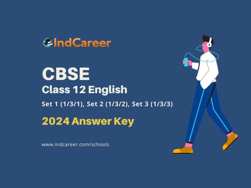 CBSE Class 12 English (1/3) 2024 Answer Key