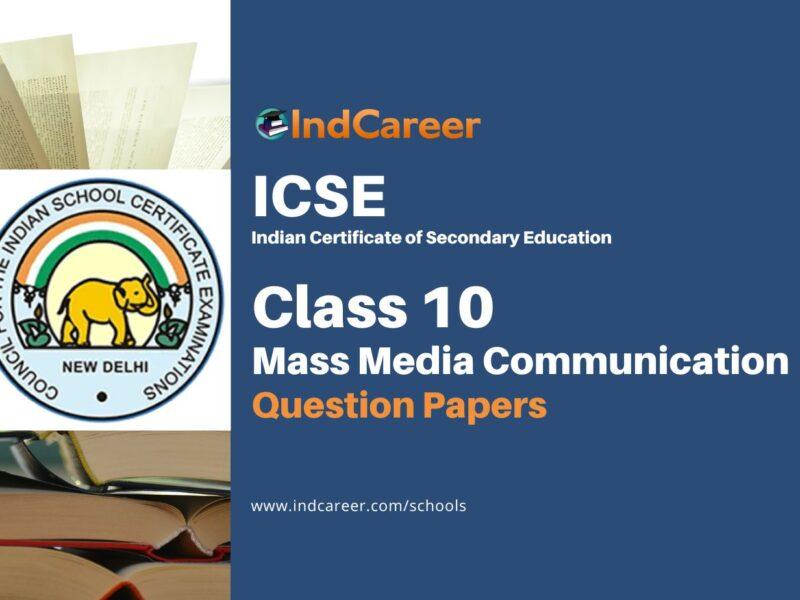 ICSE Class 10 Mass Media Communication Previous Year Question Papers