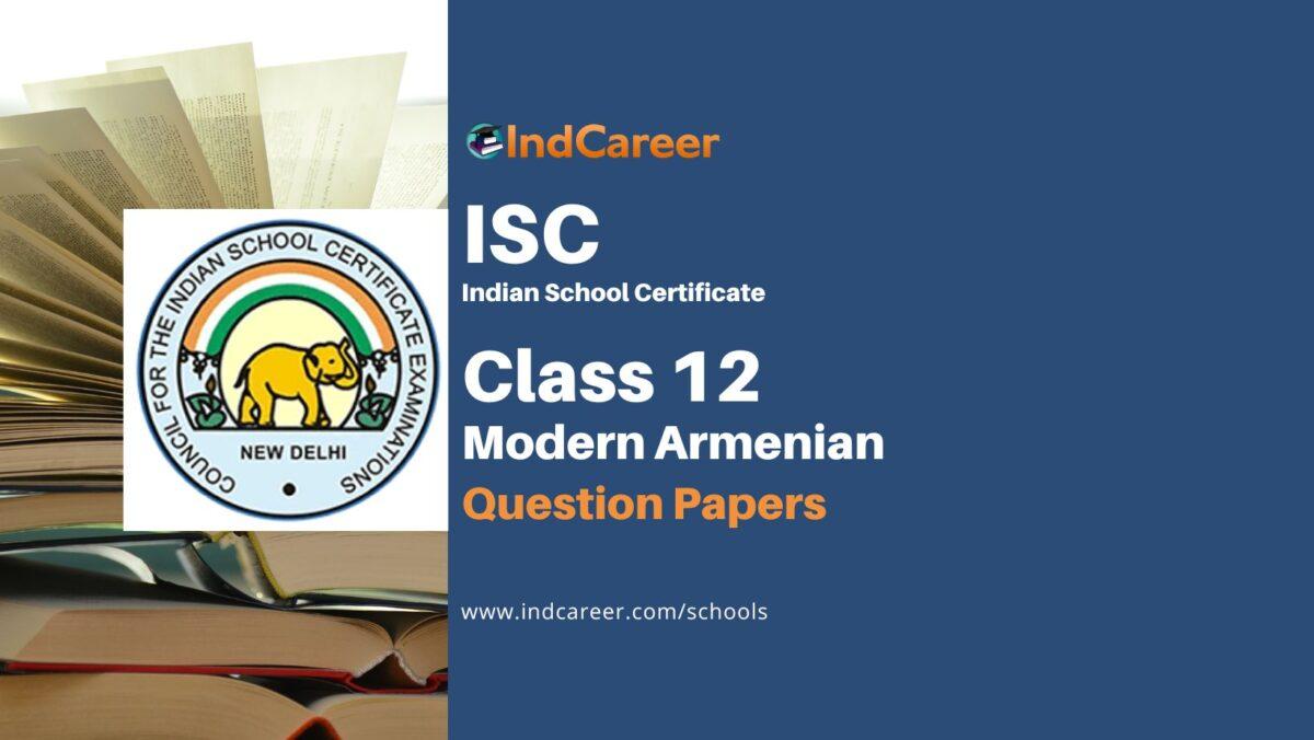 ISC Class 12 Modern Armenian Question Papers