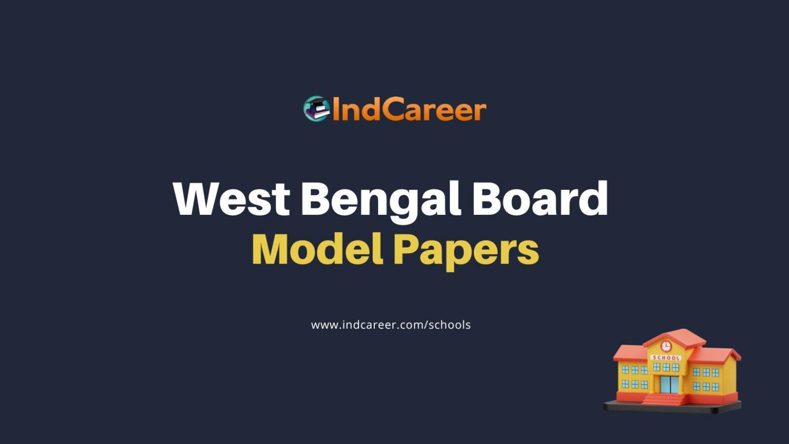 West Bengal Board Model Paper: Download WBBSE, WBCHSE Sample Papers PDF