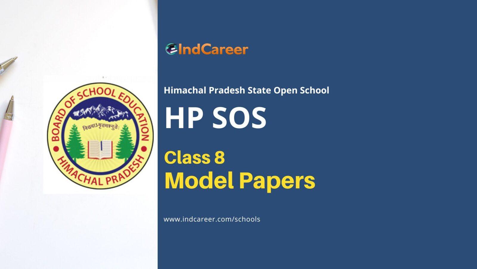 HP SOS Class 8 Model Papers: HPBOSE Open School Sample Paper for Class 8th