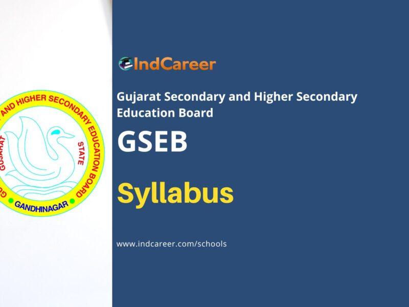 GSEB Syllabus: Gujarat Board Syllabus for All Classes