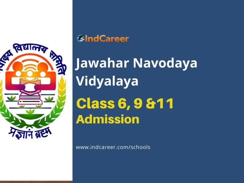 Jawahar Navodaya Vidyalaya Admission for class 6, 9, 11