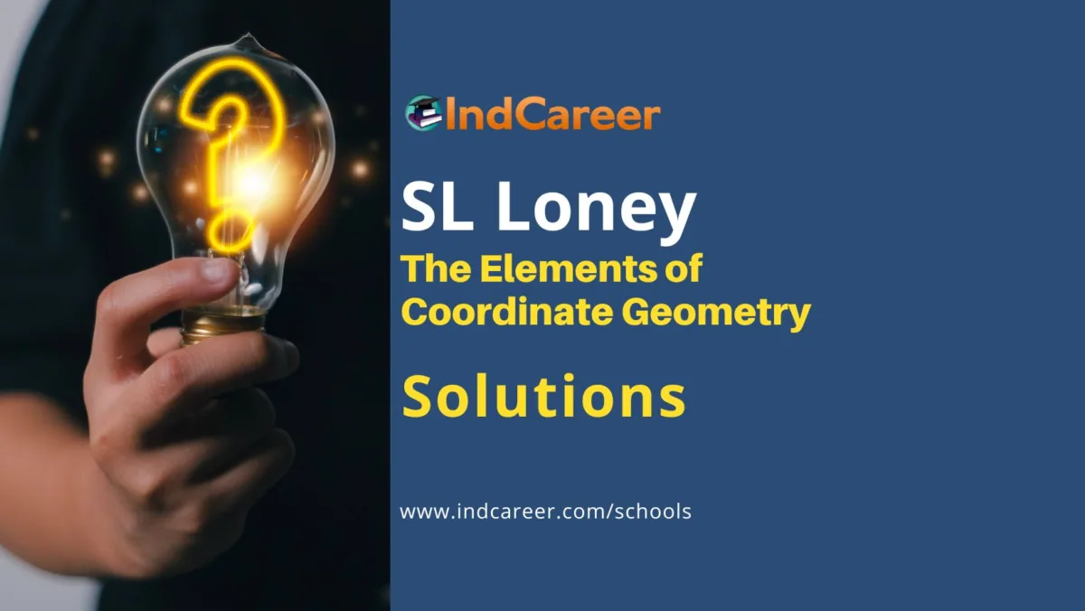 Solutions The Elements of Coordinate Geometry by SL Loney