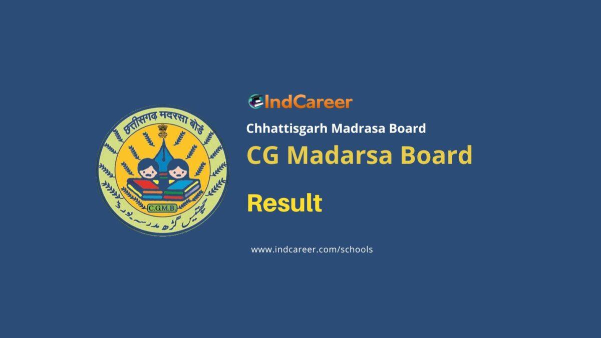 CG Madarsa Board Result: Check Secondary, Senior Secondary, Vocational Results at cgmadrasaboard.com