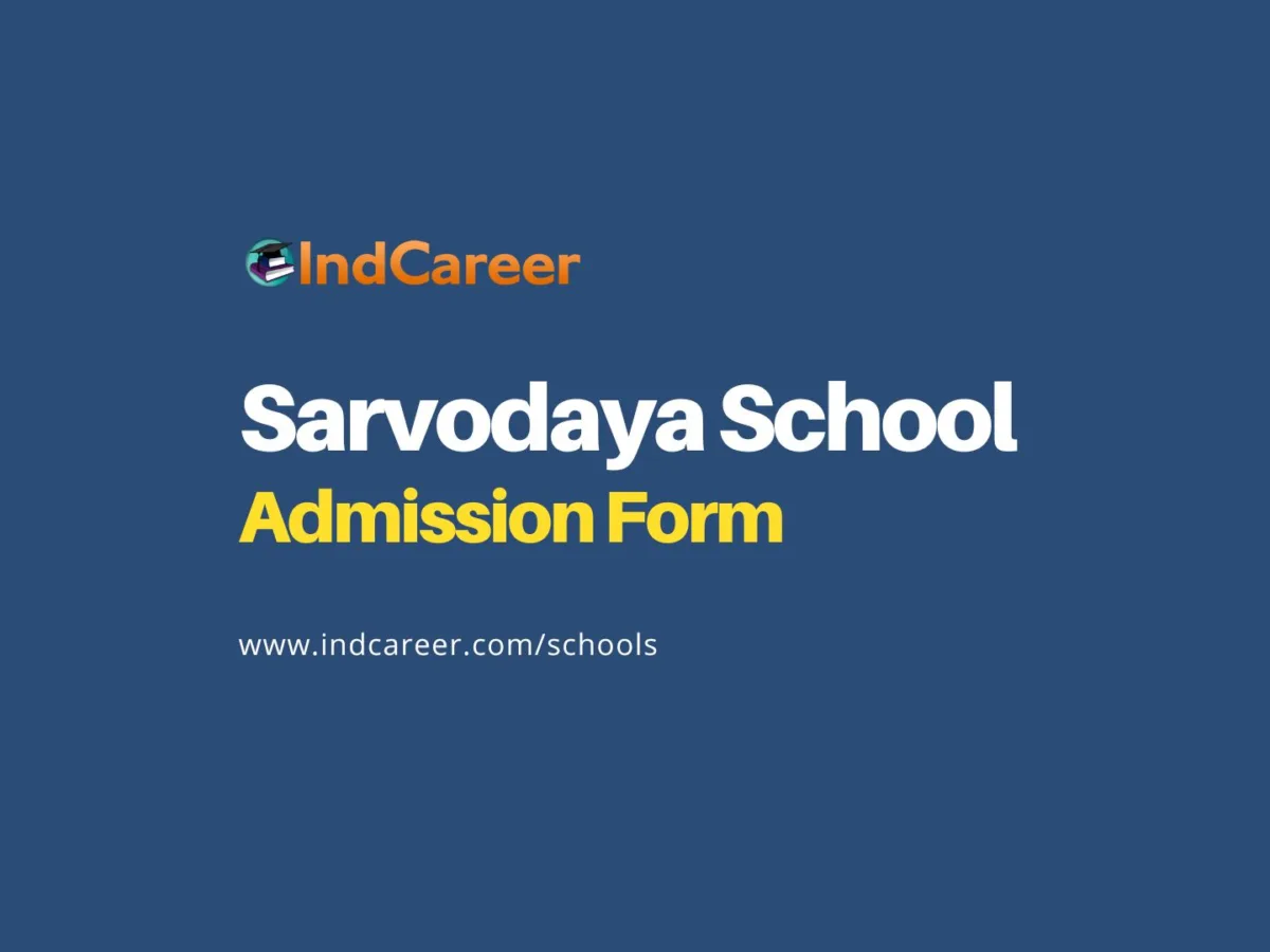 Sarvodaya School Admission: Application Form for Nursery / KG / Class 1