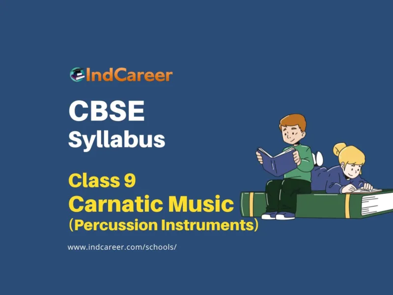 CBSE Class 9 Carnatic Music (Percussion Instruments) Syllabus