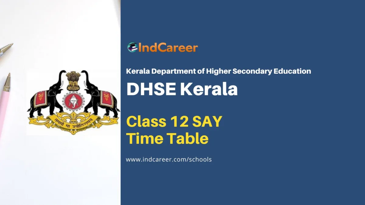Kerala Plus Two SAY Exam Time Table 2024: Download DHSE Kerala Class 12th Improvement Exam Date