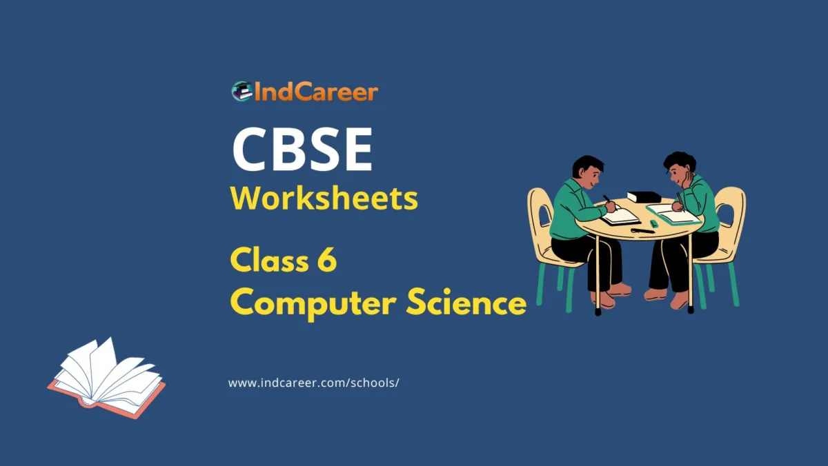 CBSE Worksheets for Class 6 Computer Science