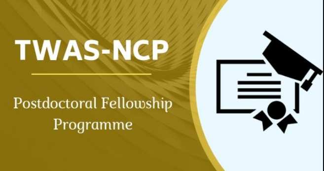 TWAS-NCP Postdoctoral Fellowship Program 2019, Eligibility, Application, Dates
