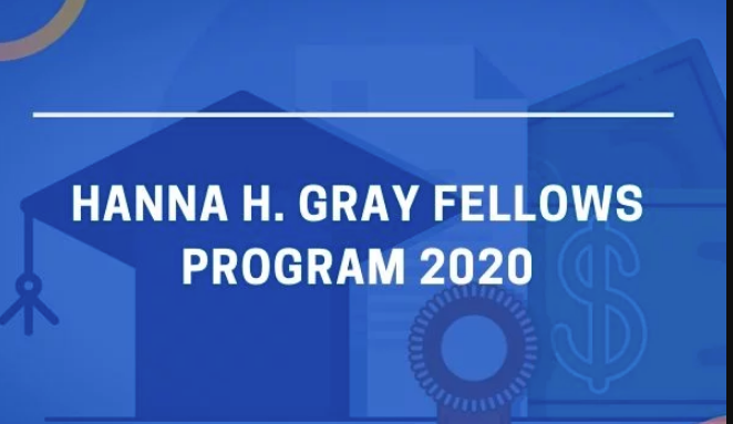 Hanna H. Gray Fellows Program 2020, Dates, Application